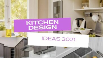 7 Kitchen Design Ideas 2021