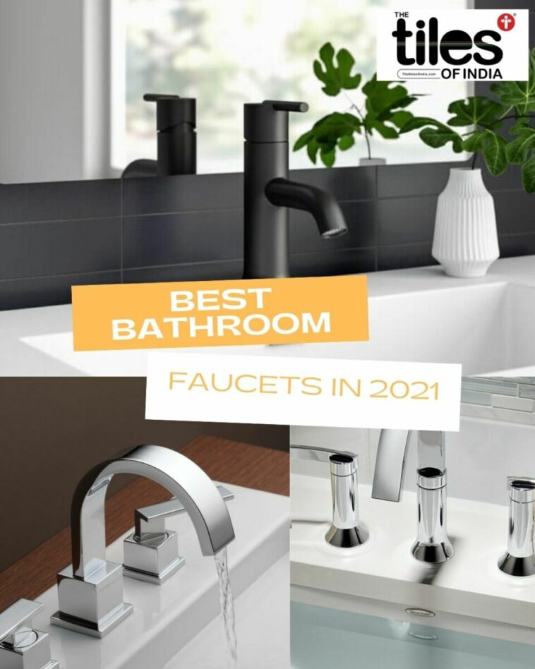 8 Best Bathroom Faucets In 2021 The, Best Bathroom Faucet Brands 2021