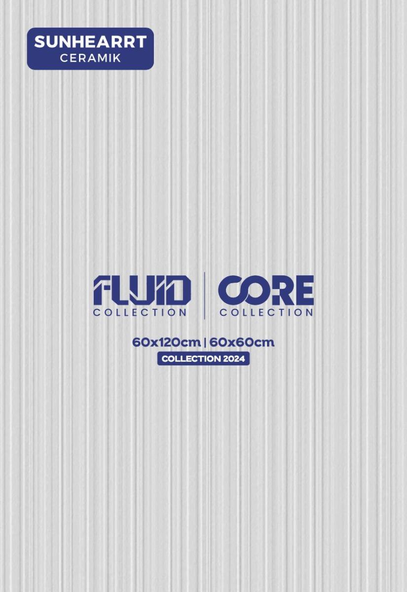 Sunhearrt Fluid Core Tiles Catalogue 2024 | 60x120cm | 600x1200mm & 60x60cm | 600x600mm