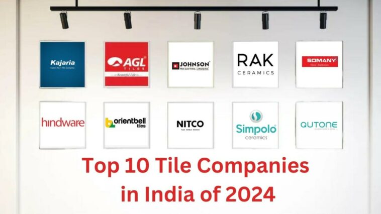 Top 10 Tiles Company in India